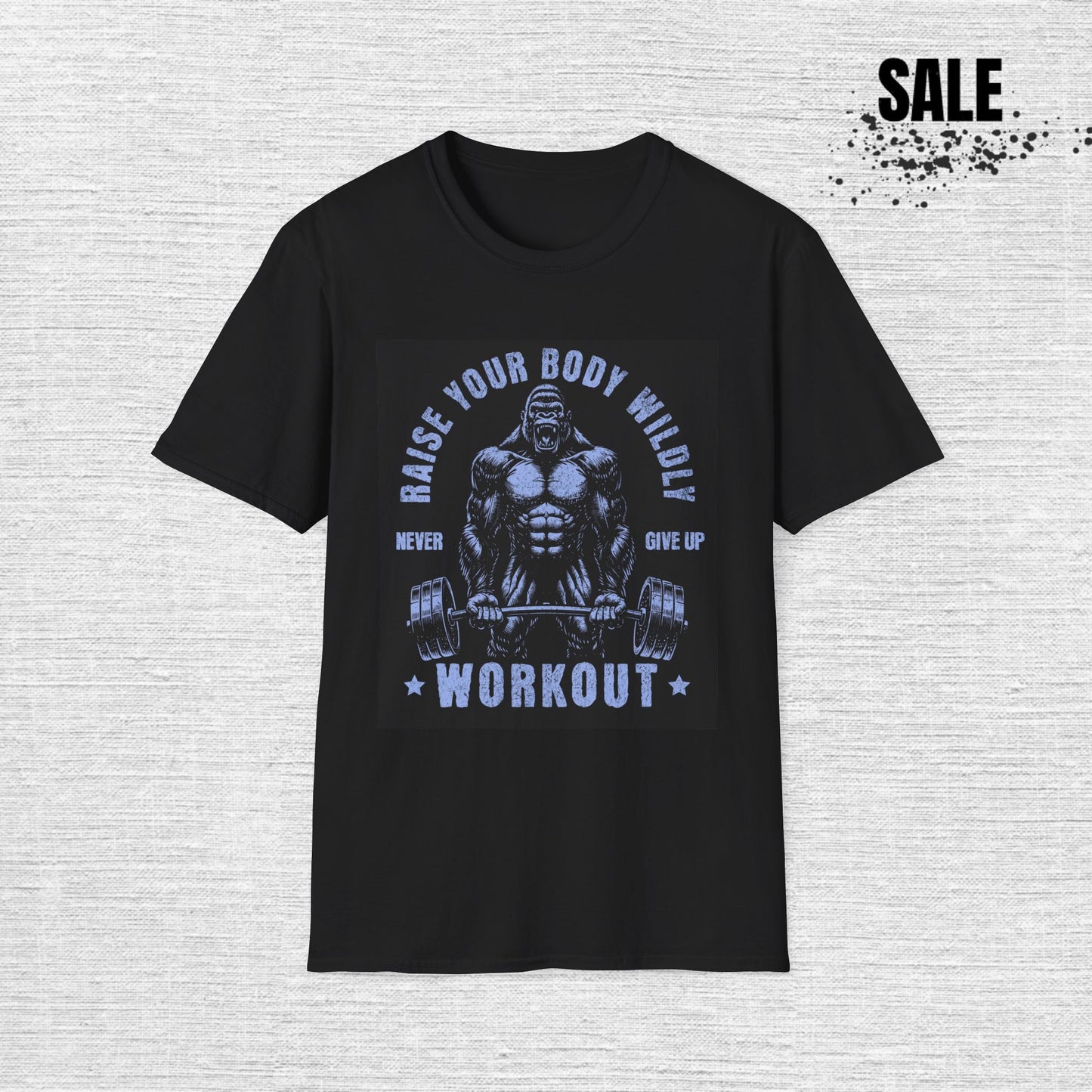 Workout Gym T-Shirt — "Raise Your Body Wildly" Motivational Fitness Tee