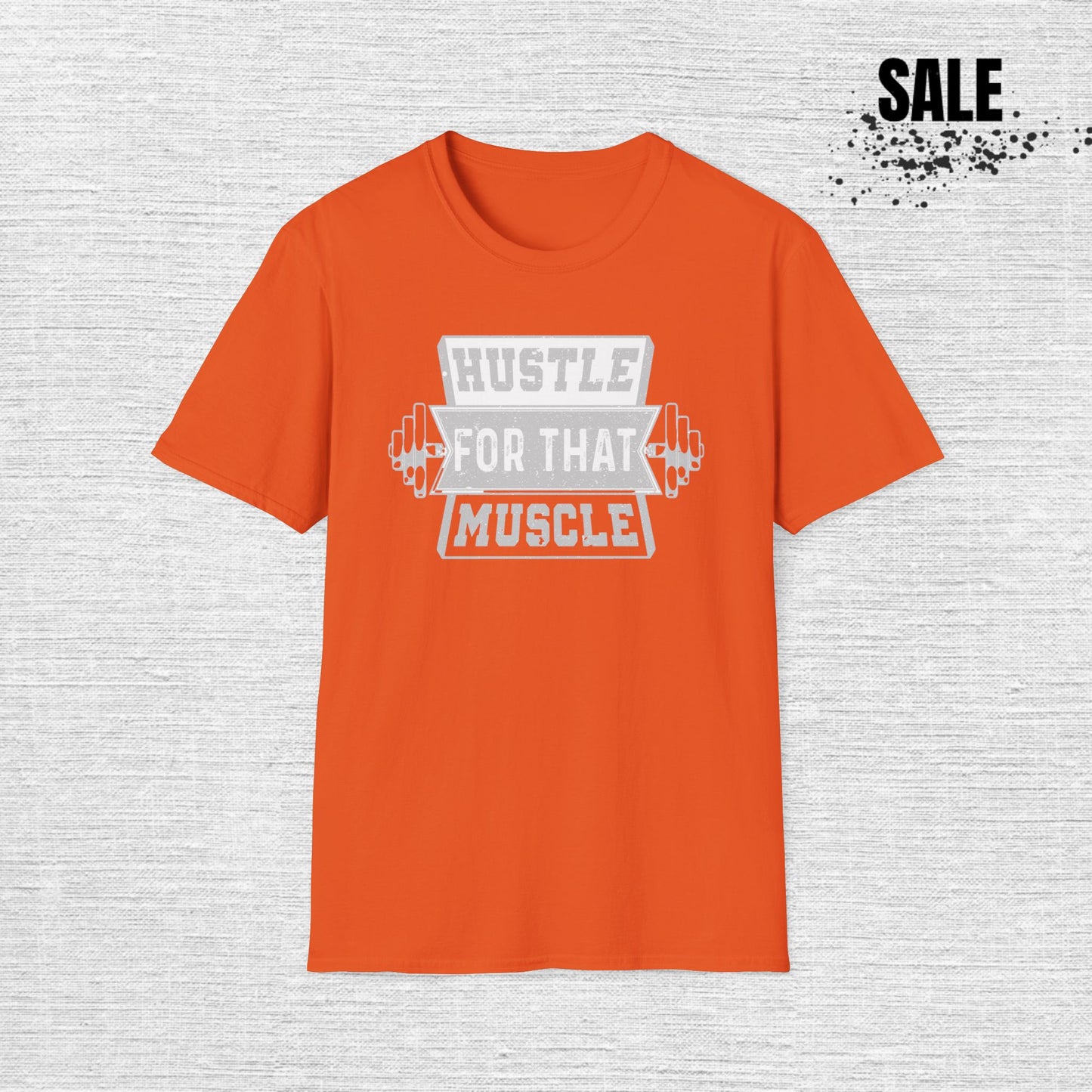 Hustle for That Muscle Motivational T-Shirt