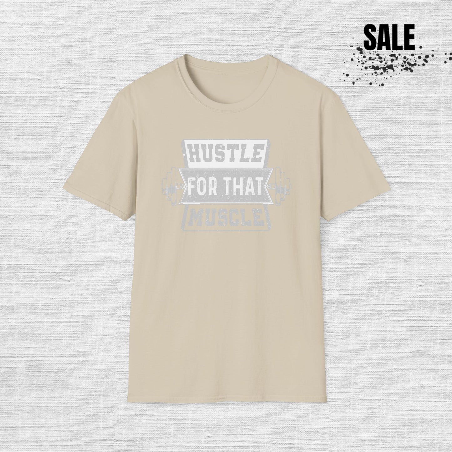 Hustle for That Muscle Motivational T-Shirt