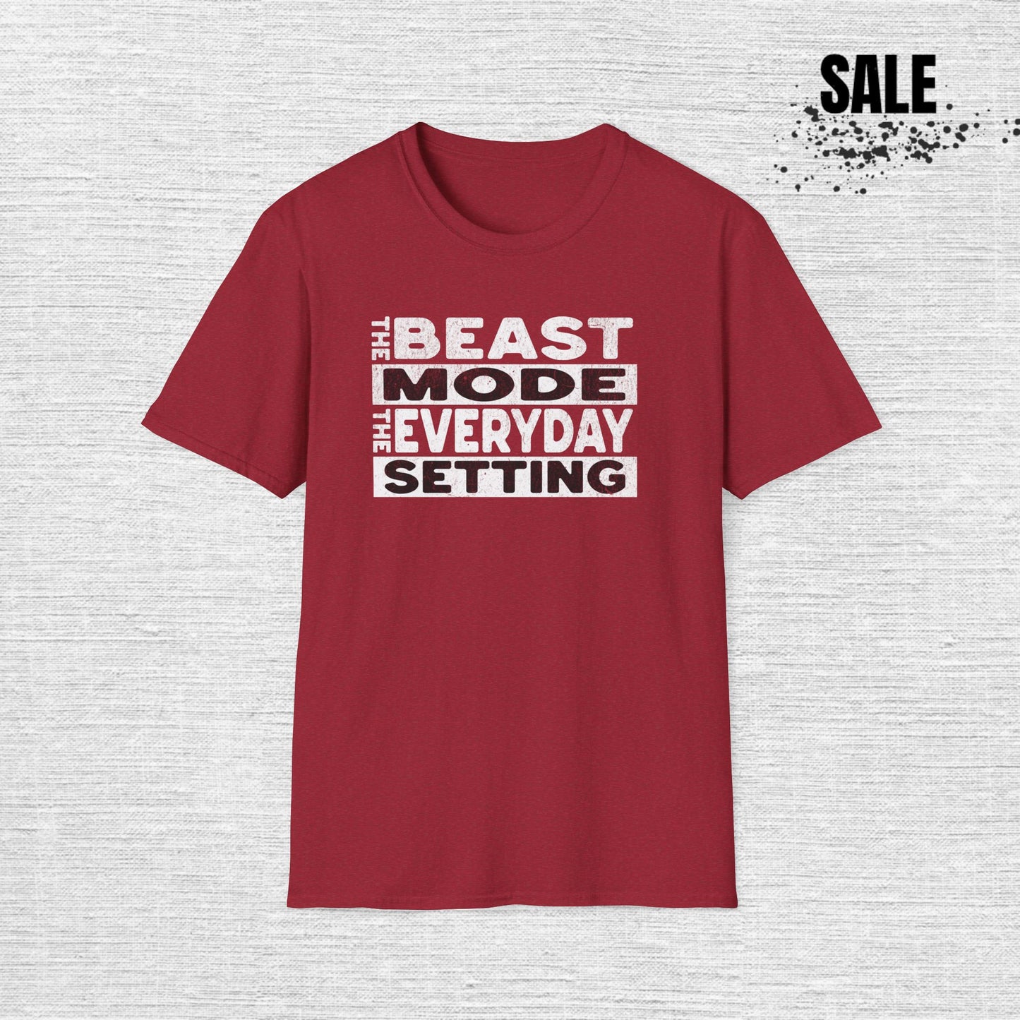 Beast Mode Everyday T-Shirt — Motivational Gym & Workout Tee