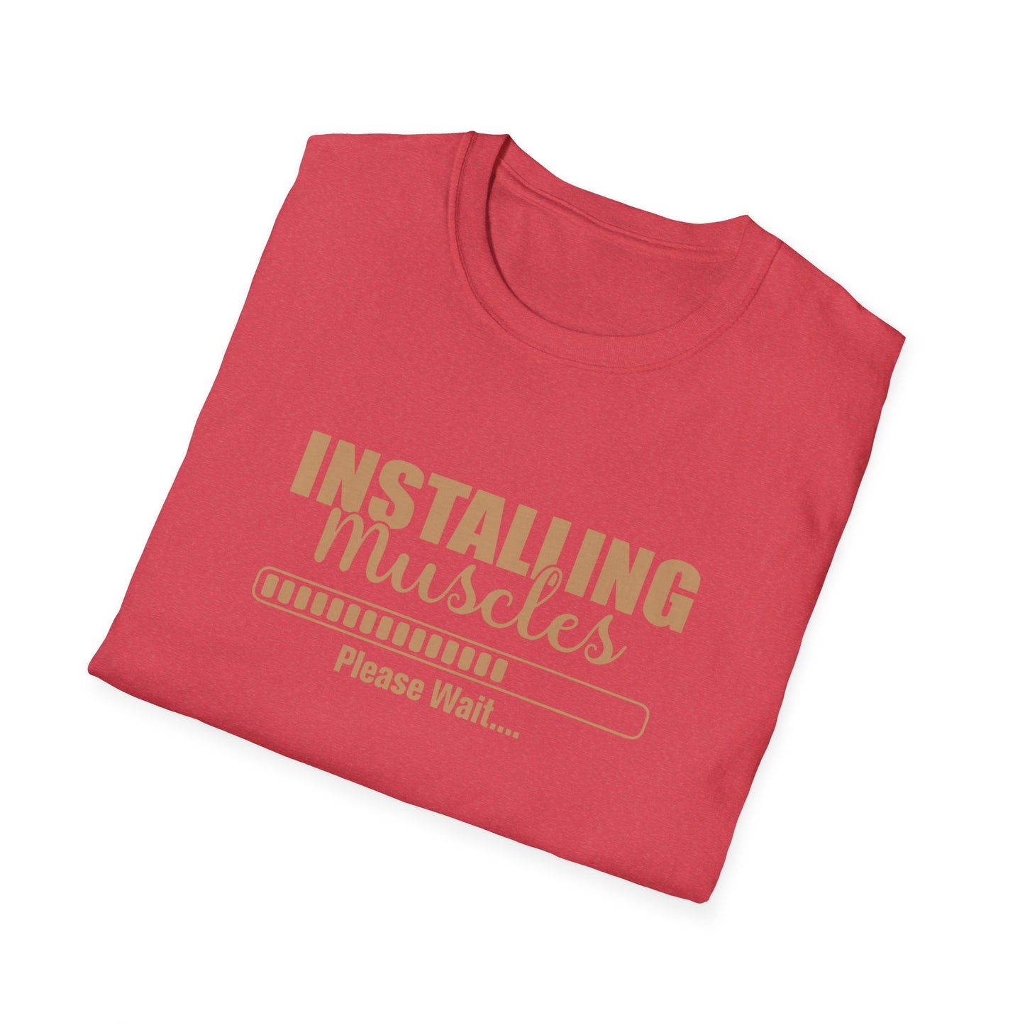 Muscles Installing Funny Quote Gym T-Shirt