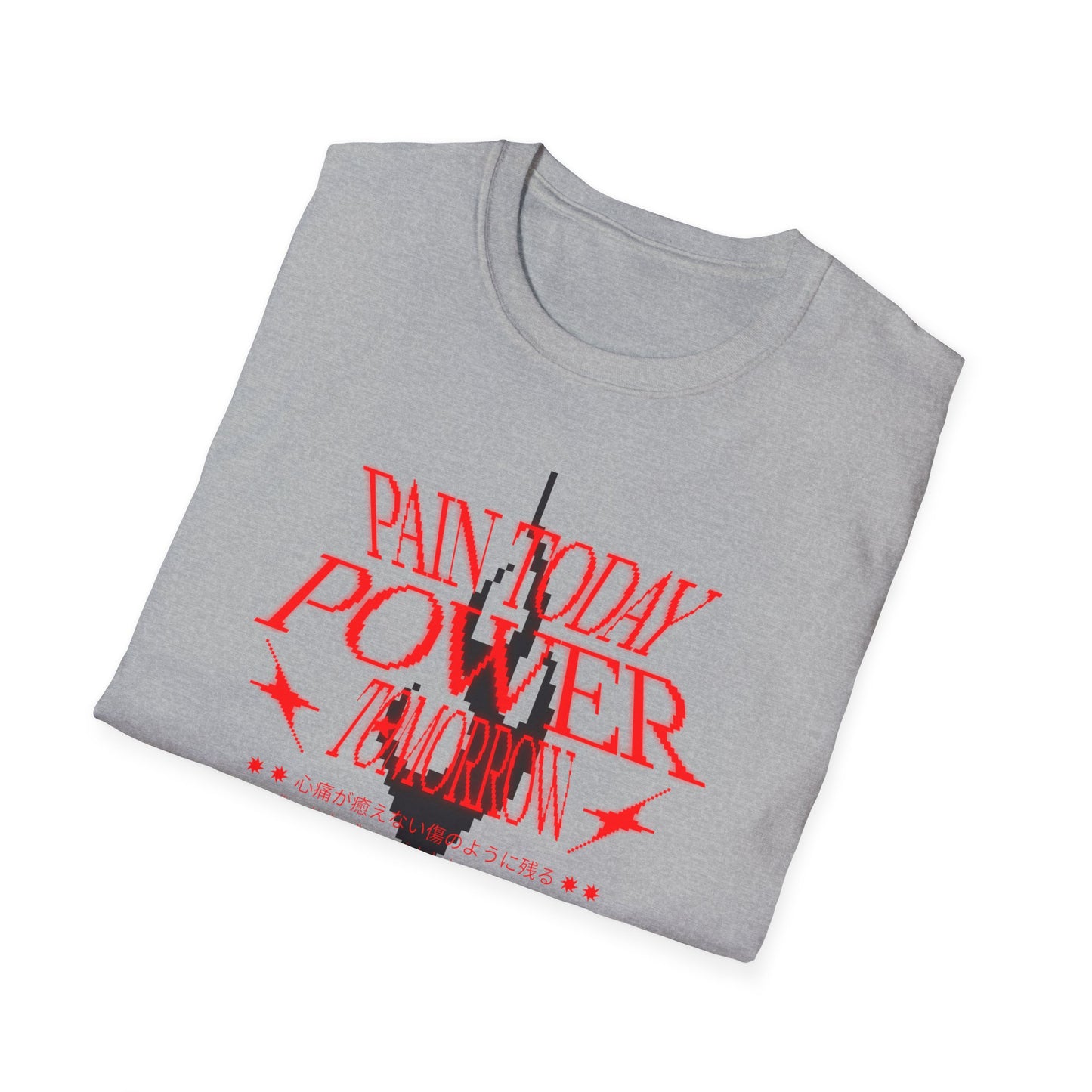 Pain Today Power Tomorrow Unisex Softstyle T-Shirt