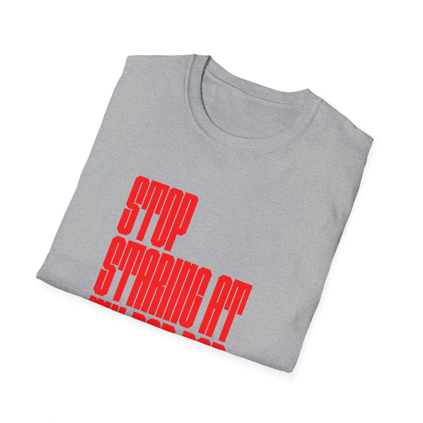 Funny Dad Bod Unisex Softstyle T-Shirt – Stop Staring At My Dad Bod