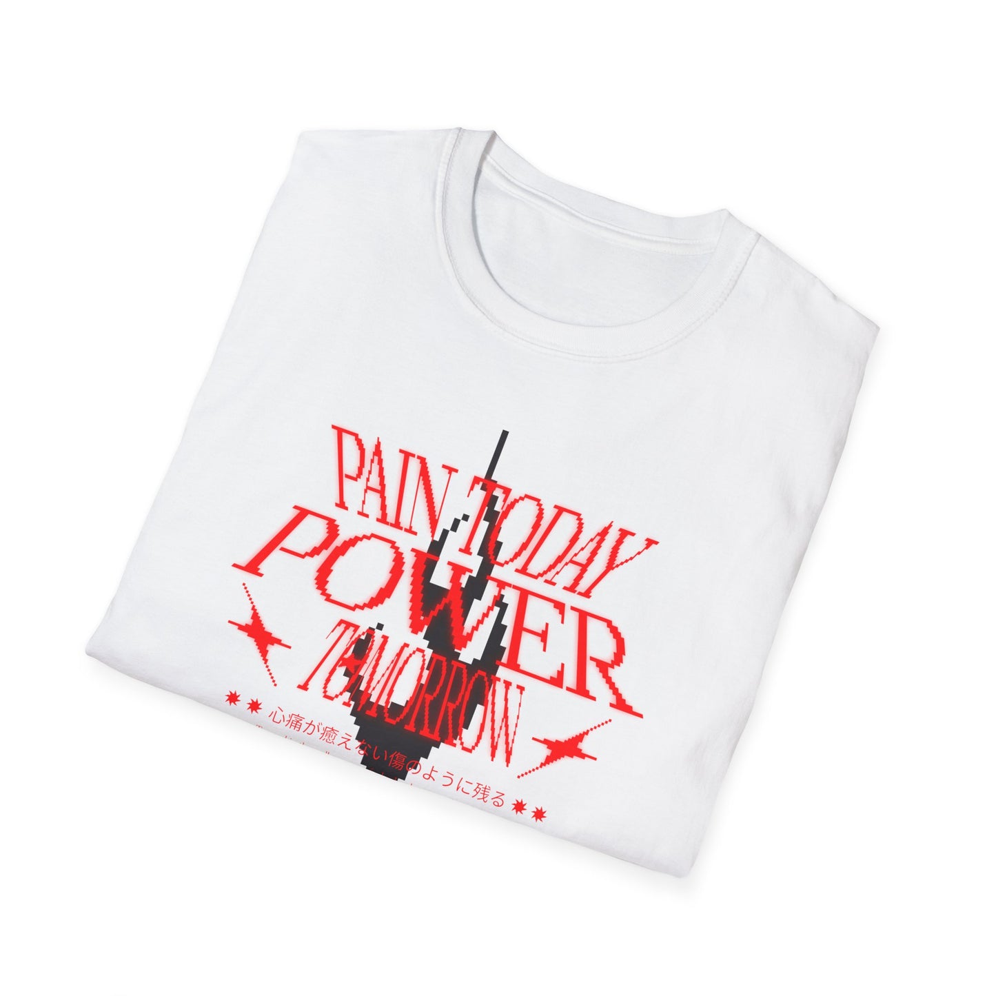 Pain Today Power Tomorrow Unisex Softstyle T-Shirt
