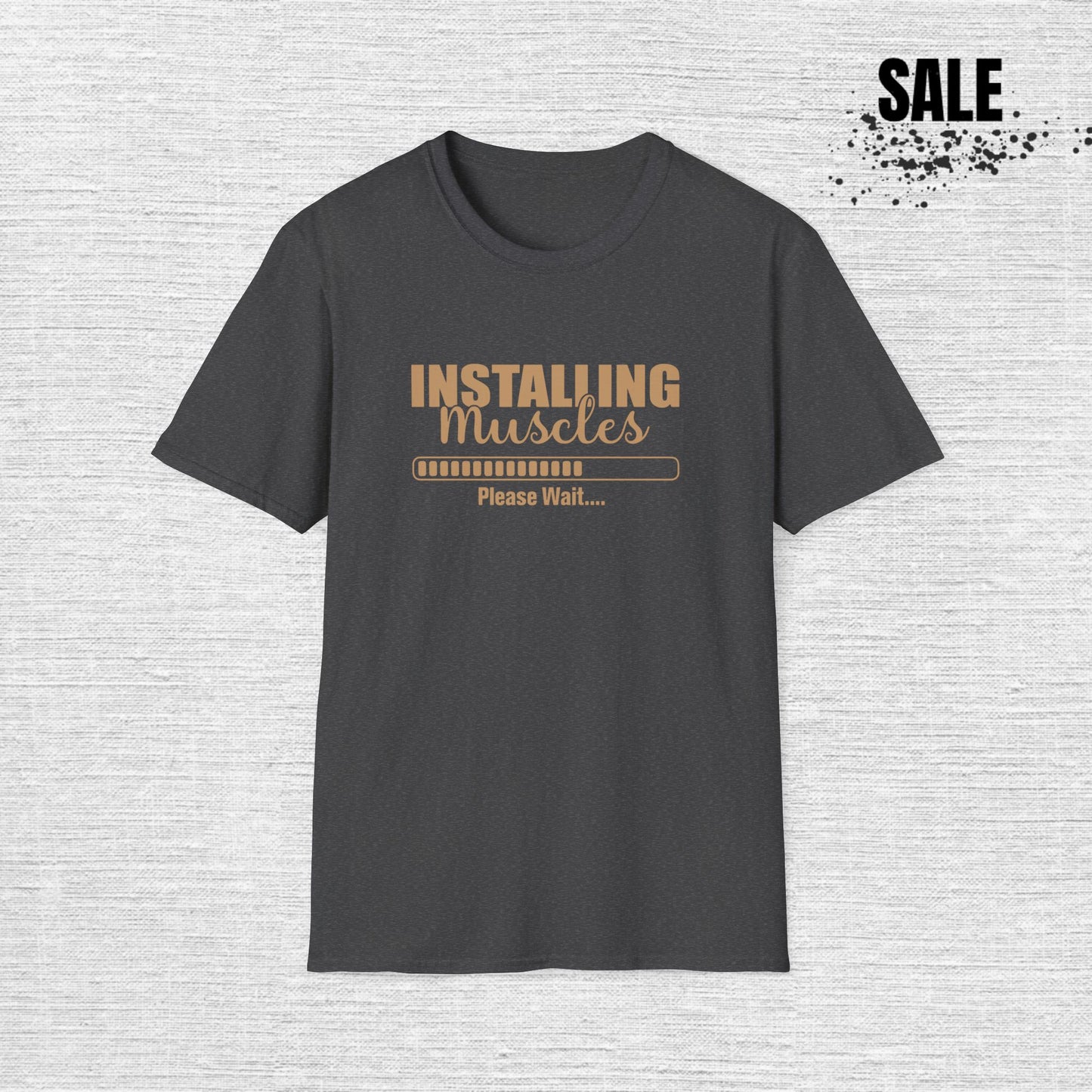 Muscles Installing Funny Quote Gym T-Shirt