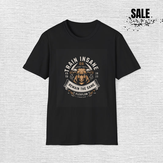 Bull Gym T-Shirt — "Train the Same or Remain the Same" Workout Tee
