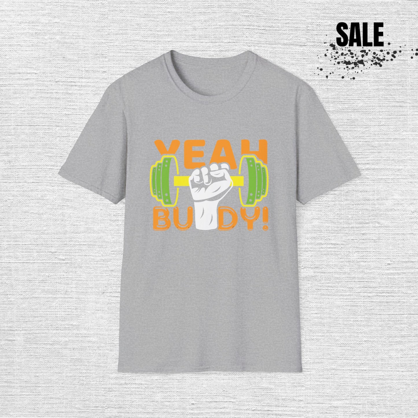 Unisex Gym T-Shirt - 'Yeah Buddy' Workout Tee