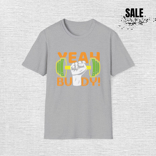 Unisex Gym T-Shirt - 'Yeah Buddy' Workout Tee