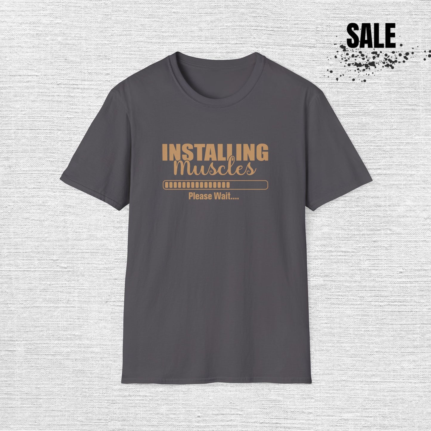 Muscles Installing Funny Quote Gym T-Shirt