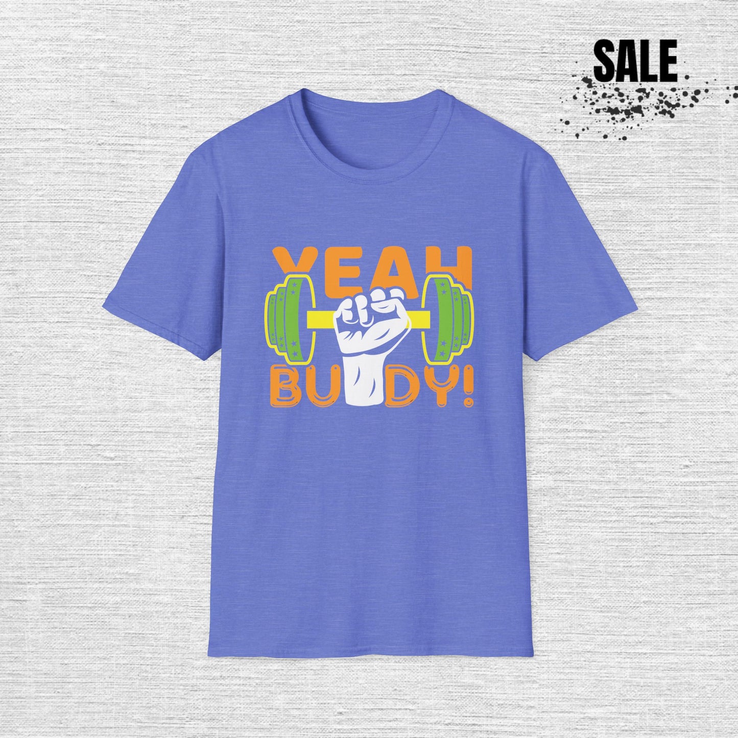 Unisex Gym T-Shirt - 'Yeah Buddy' Workout Tee