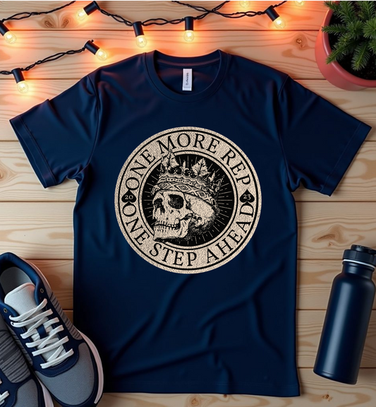Skull Crown Tee - "One More Rep One Step Ahead" Fitness Gym T-Shirt