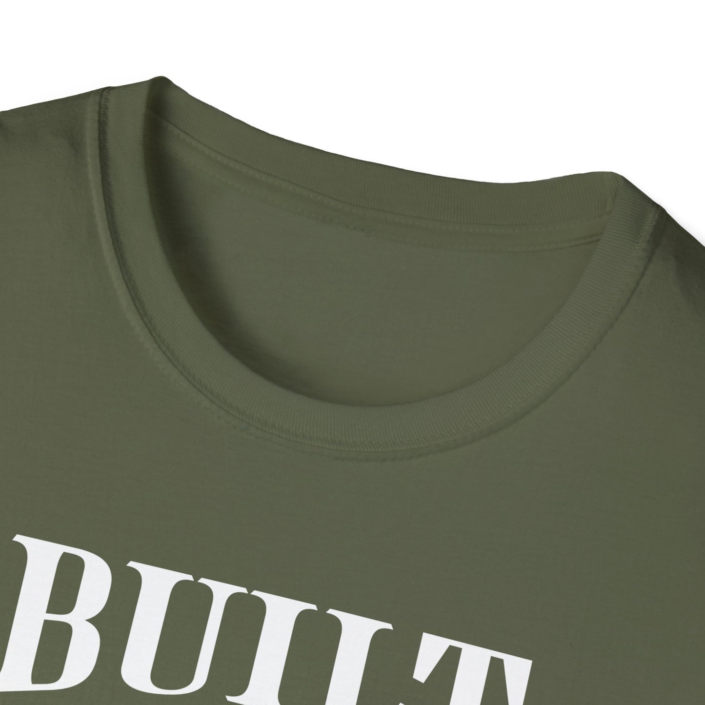Built Not Bought Unisex T-Shirt