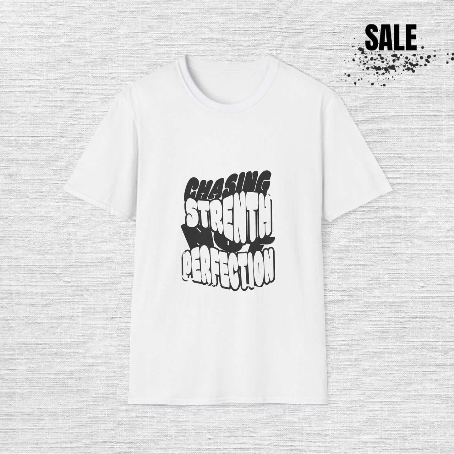 Chasing Strength & Perfection T-Shirt — Motivational Gym Tee