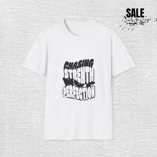 Chasing Strength & Perfection T-Shirt — Motivational Gym Tee