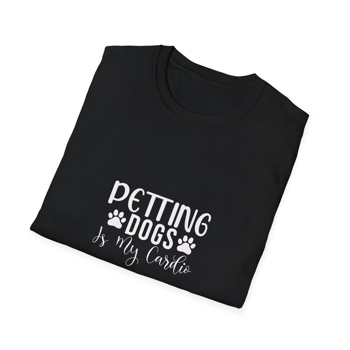 Pet Lover Unisex Softstyle T-Shirt - 'Petting Dogs is My Cardio'