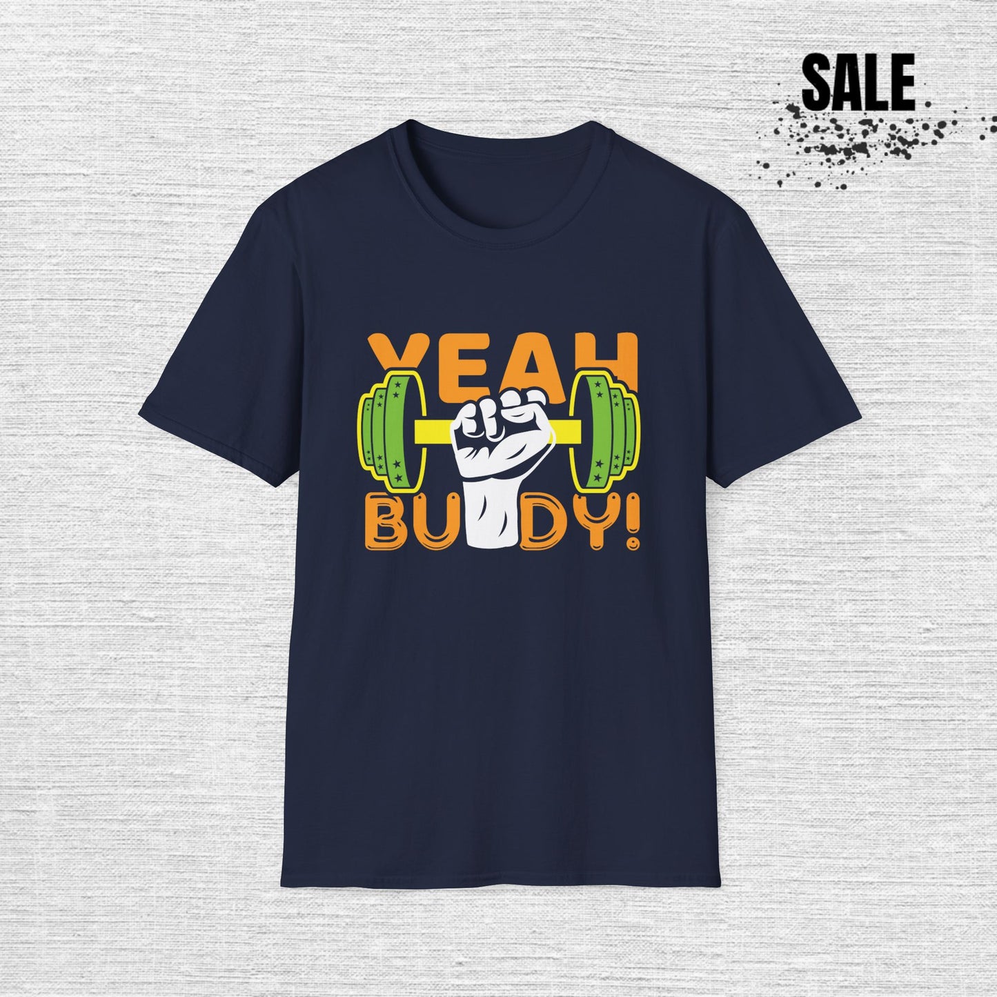 Unisex Gym T-Shirt - 'Yeah Buddy' Workout Tee