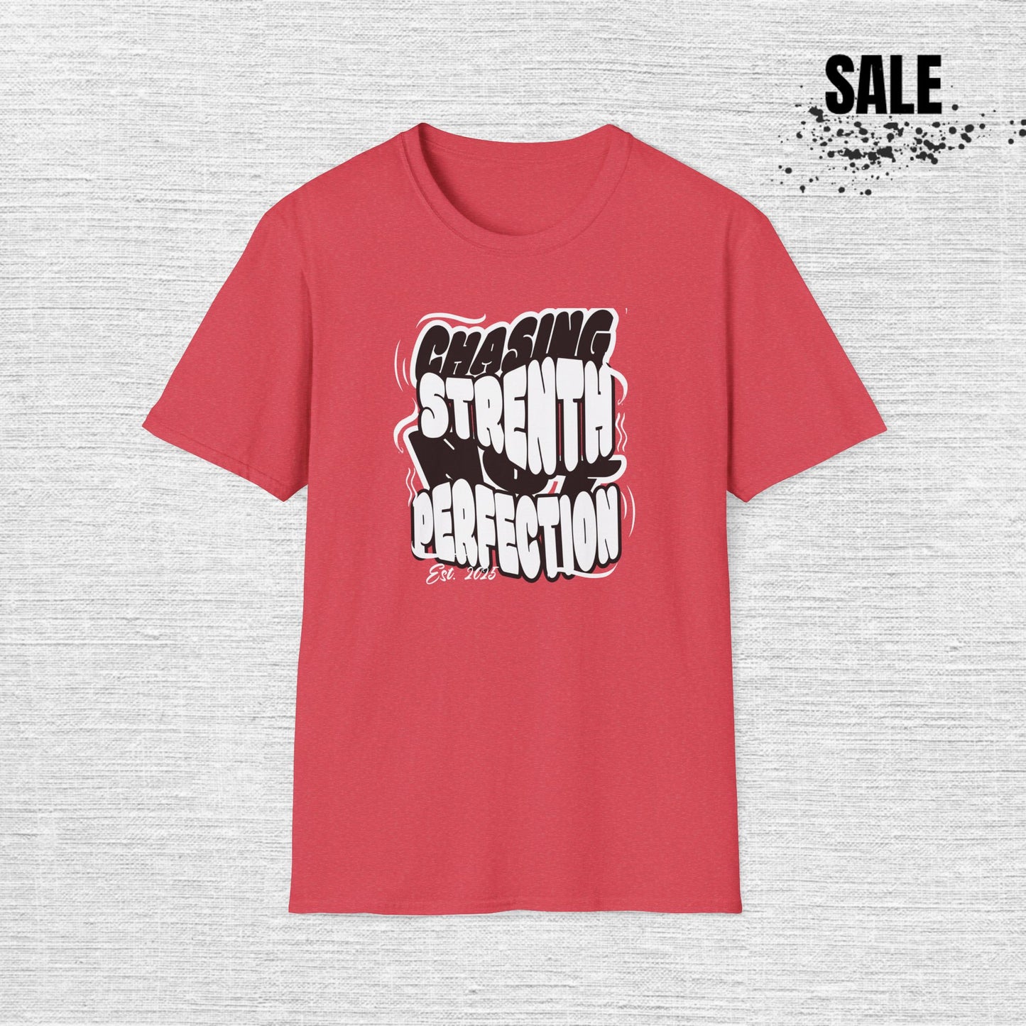 Chasing Strength Softstyle T-Shirt - Unisex Motivational Tee