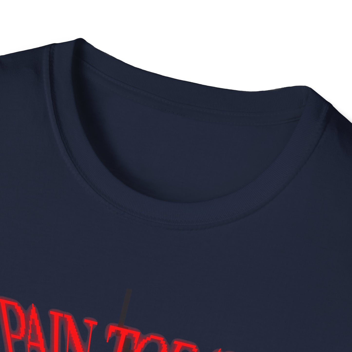 Pain Today Power Tomorrow Unisex Softstyle T-Shirt