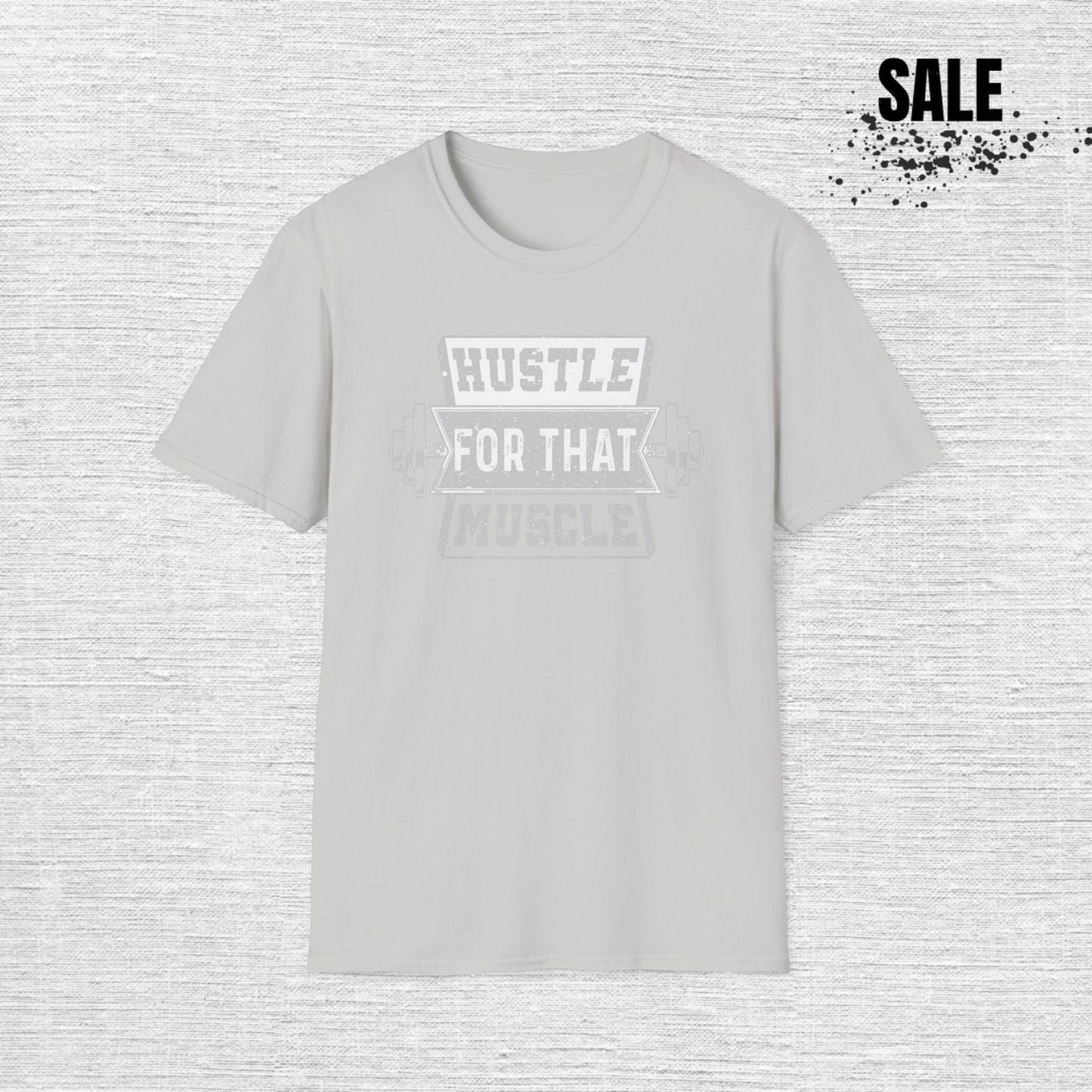 Hustle for That Muscle Motivational T-Shirt