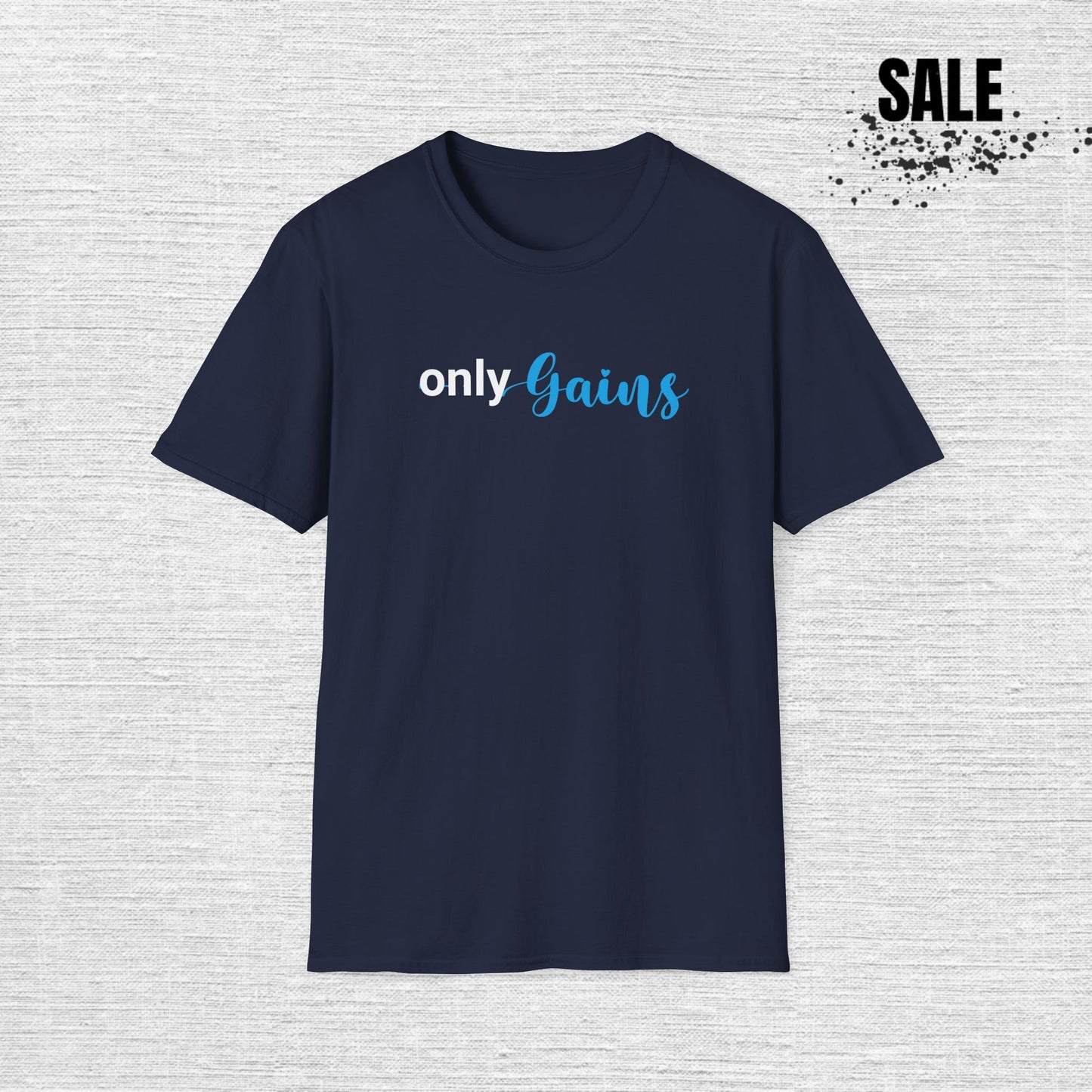 Funny Gym Unisex T-Shirt - Only Gains Design