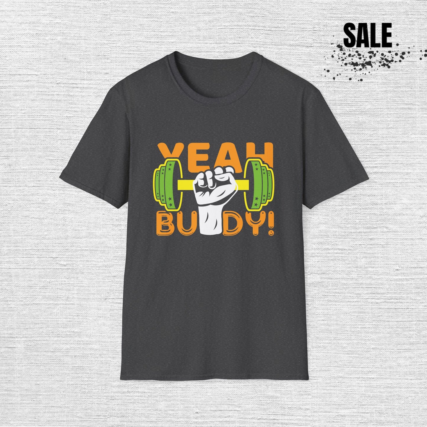 Unisex Gym T-Shirt - 'Yeah Buddy' Workout Tee