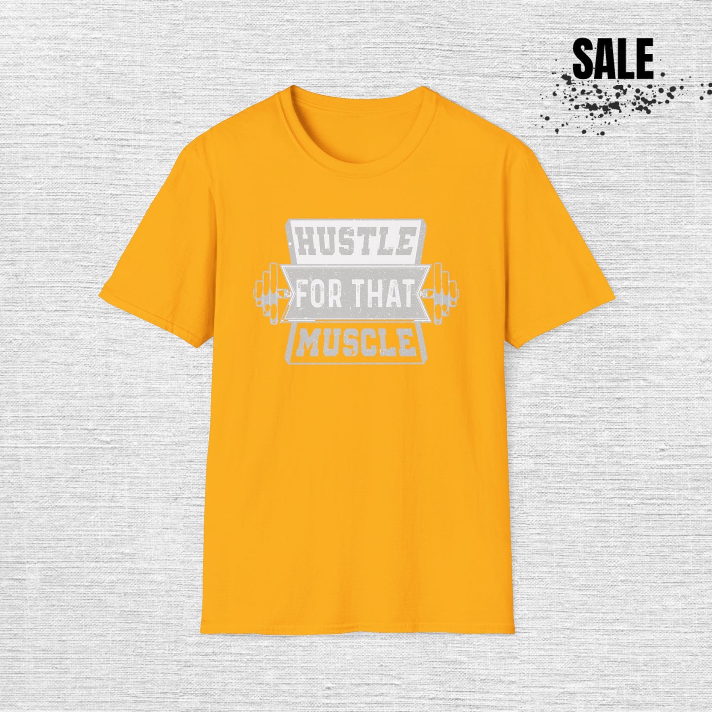 Hustle for That Muscle Motivational T-Shirt