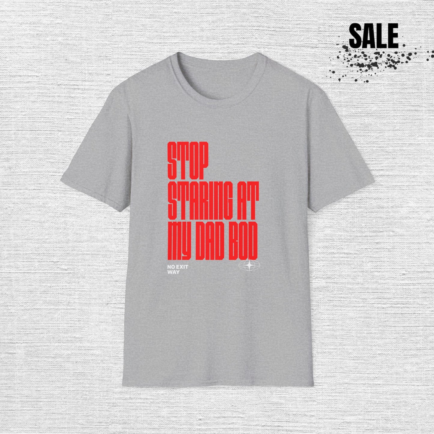 Funny Dad Bod Unisex Softstyle T-Shirt – Stop Staring At My Dad Bod