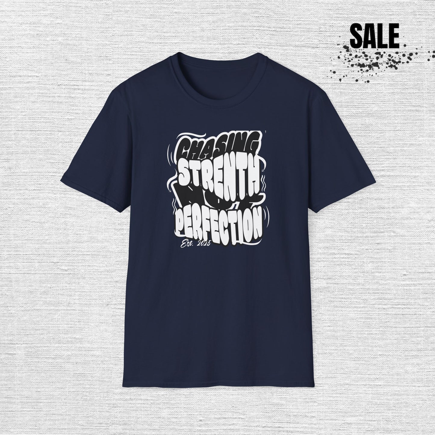 Chasing Strength Softstyle T-Shirt - Unisex Motivational Tee